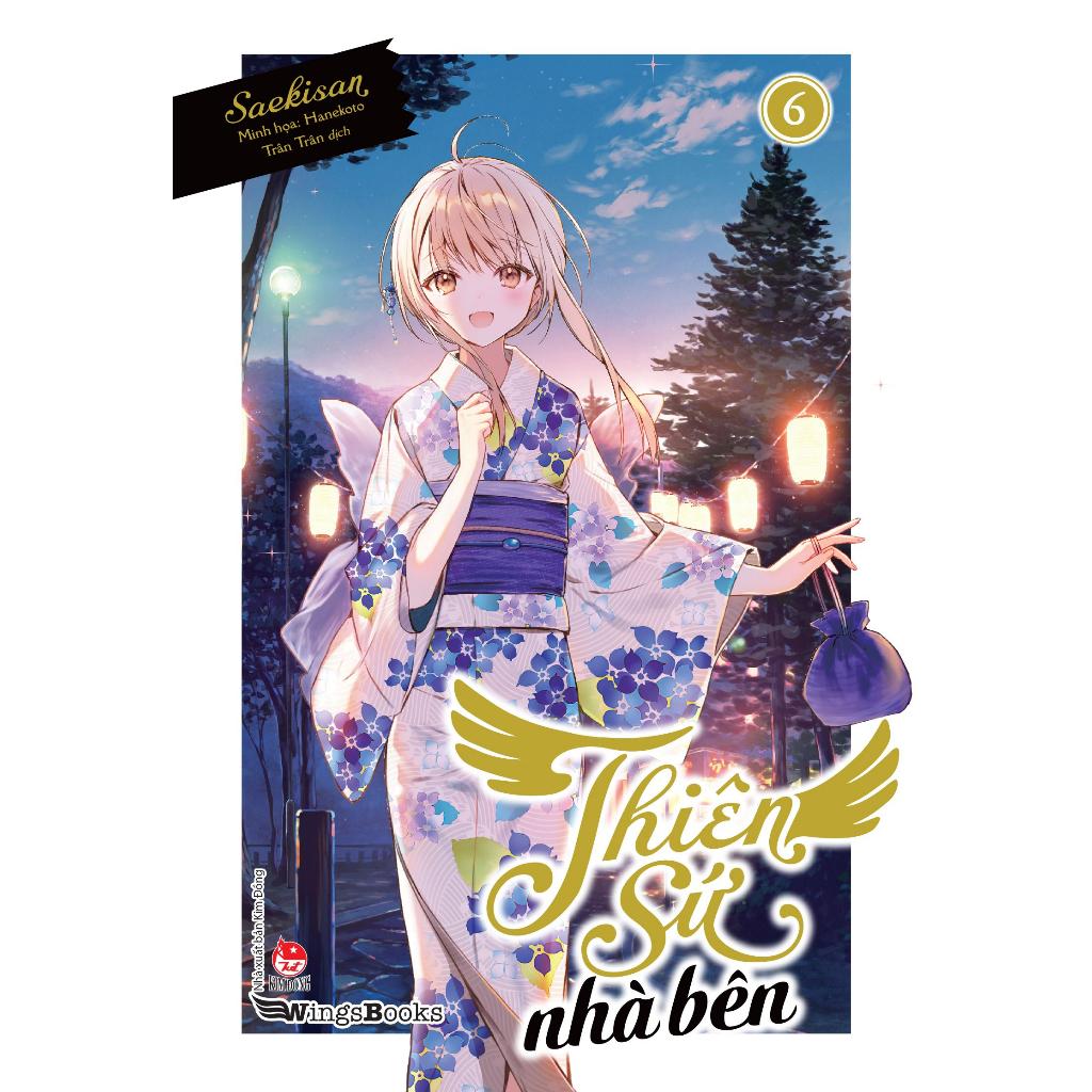 Sách Thiên sứ nhà bên - Tập 6 - Bản phổ thông - Light Novel - NXB Kim Đồng