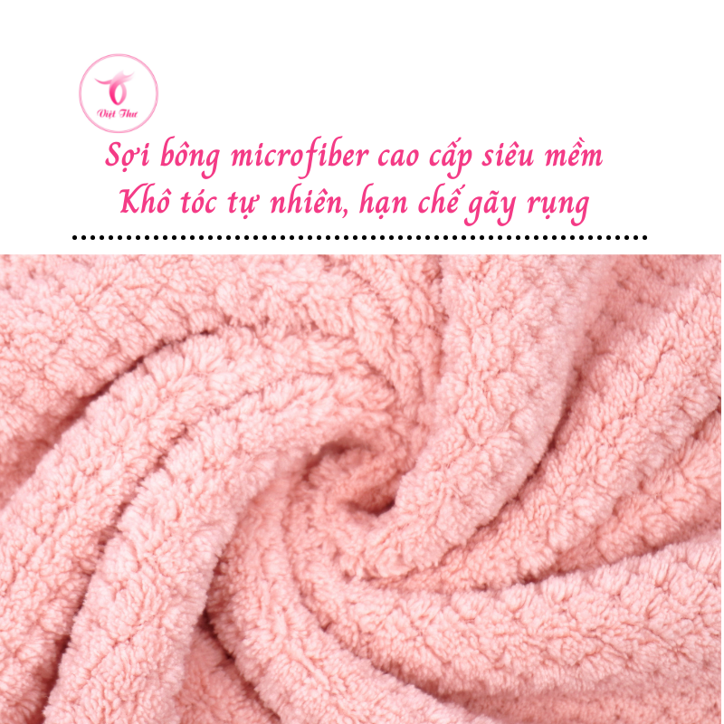 Khăn ủ tóc nhanh khô VIỆT THƯ, khăn quấn tóc microfiber 1 lớp dày, siêu mềm, siêu thấm, 25x65cm, 80gr – Hàng Chính Hãng