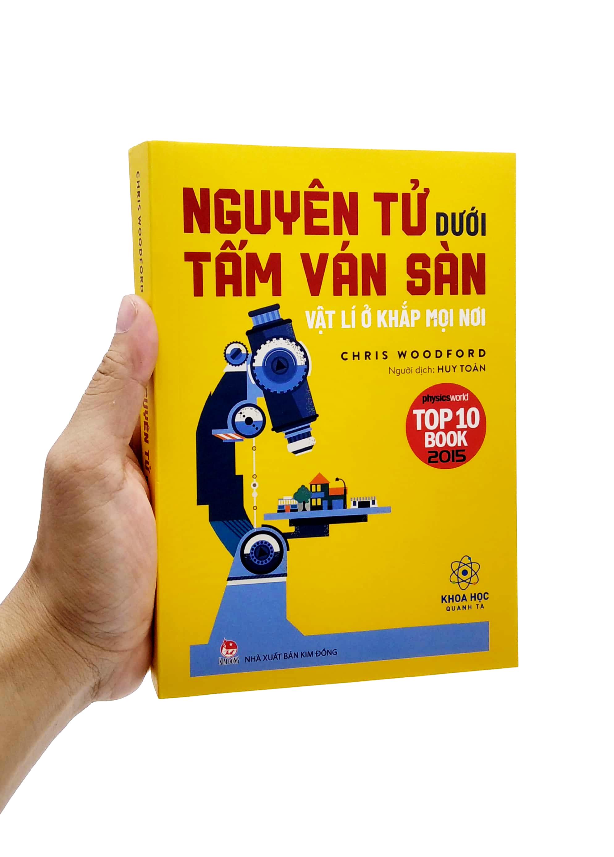 Khoa Học Quanh Ta - Nguyên Tử Dưới Tấm Ván Sàn - Vật Lí Ở Khắp Mọi Nơi