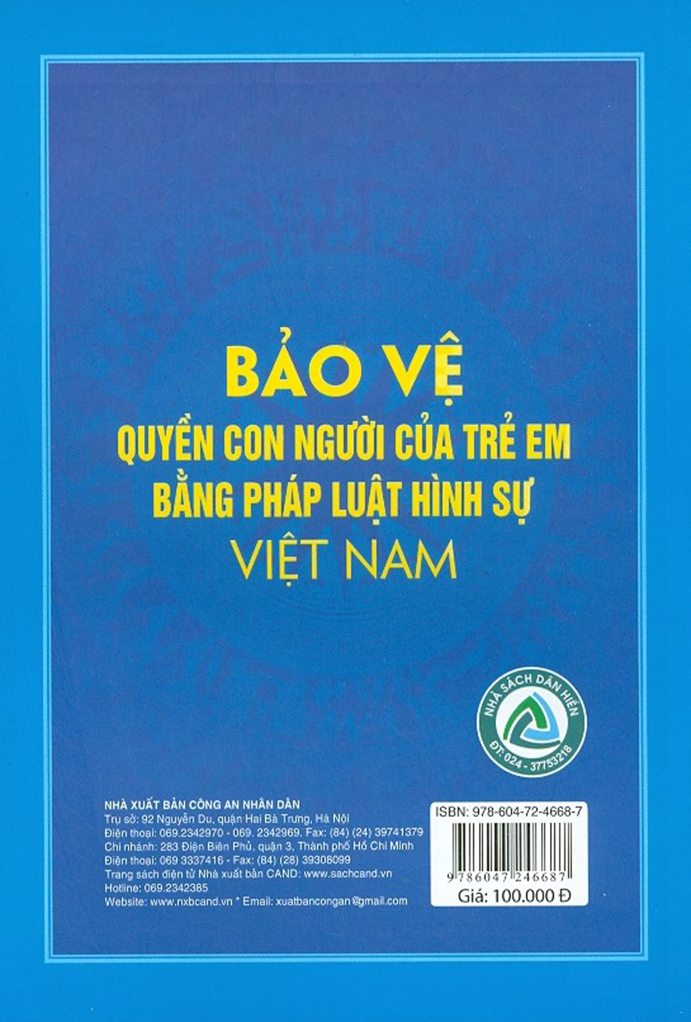 Bảo Vệ Quyền Con Người Của Trẻ Em Bằng Pháp Luật Hình Sự Việt Nam (Sách Chuyên Khảo)