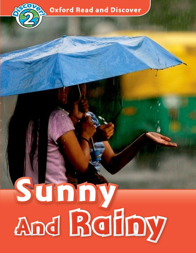 Oxford Read and Discover: Level 2: Sunny and Rainy