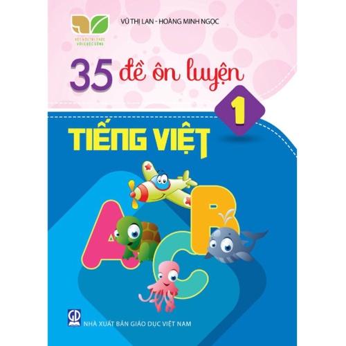 Sách 35 đề ôn luyện Tiếng Việt 1