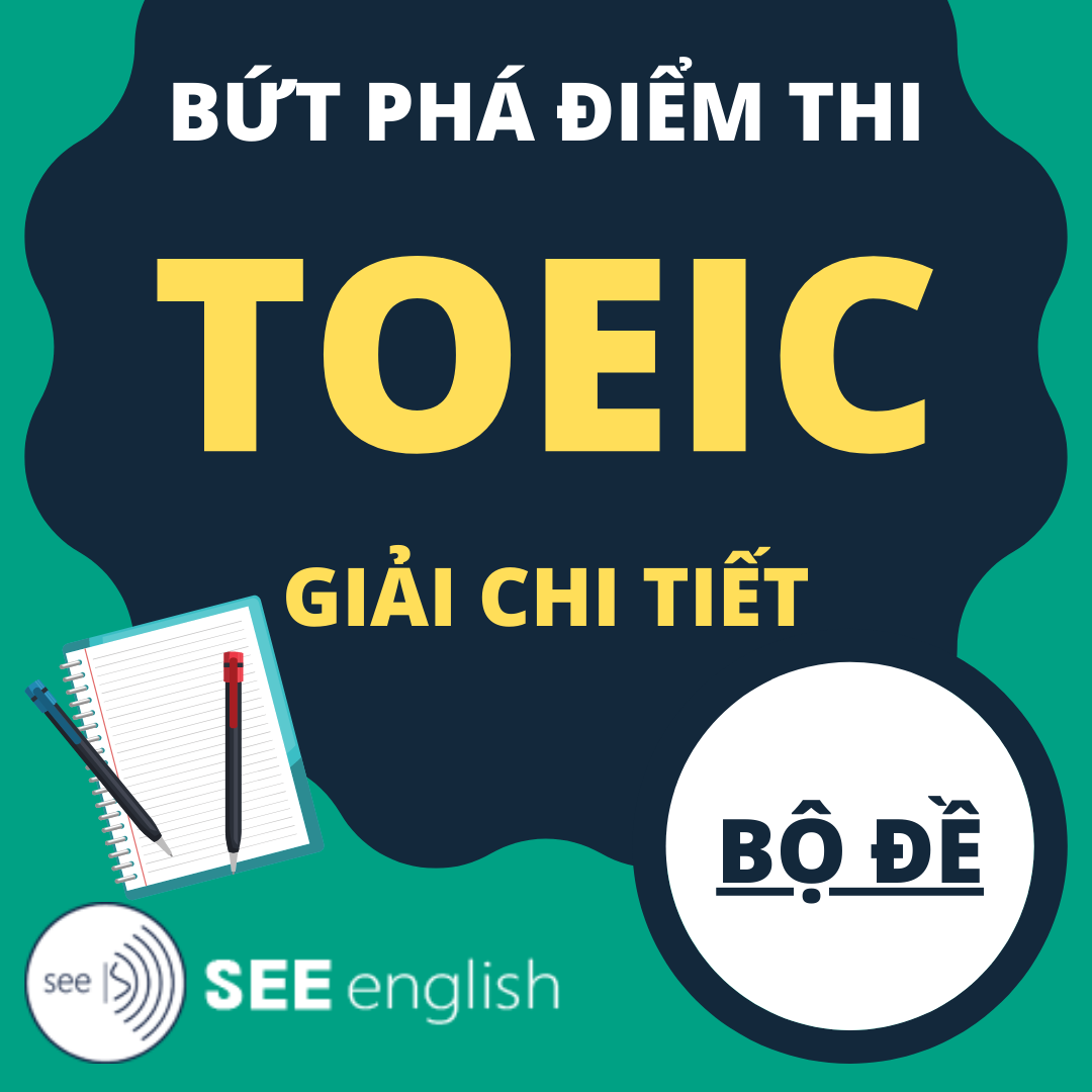 Bộ Đề Bứt Phá Điểm Thi TOEIC