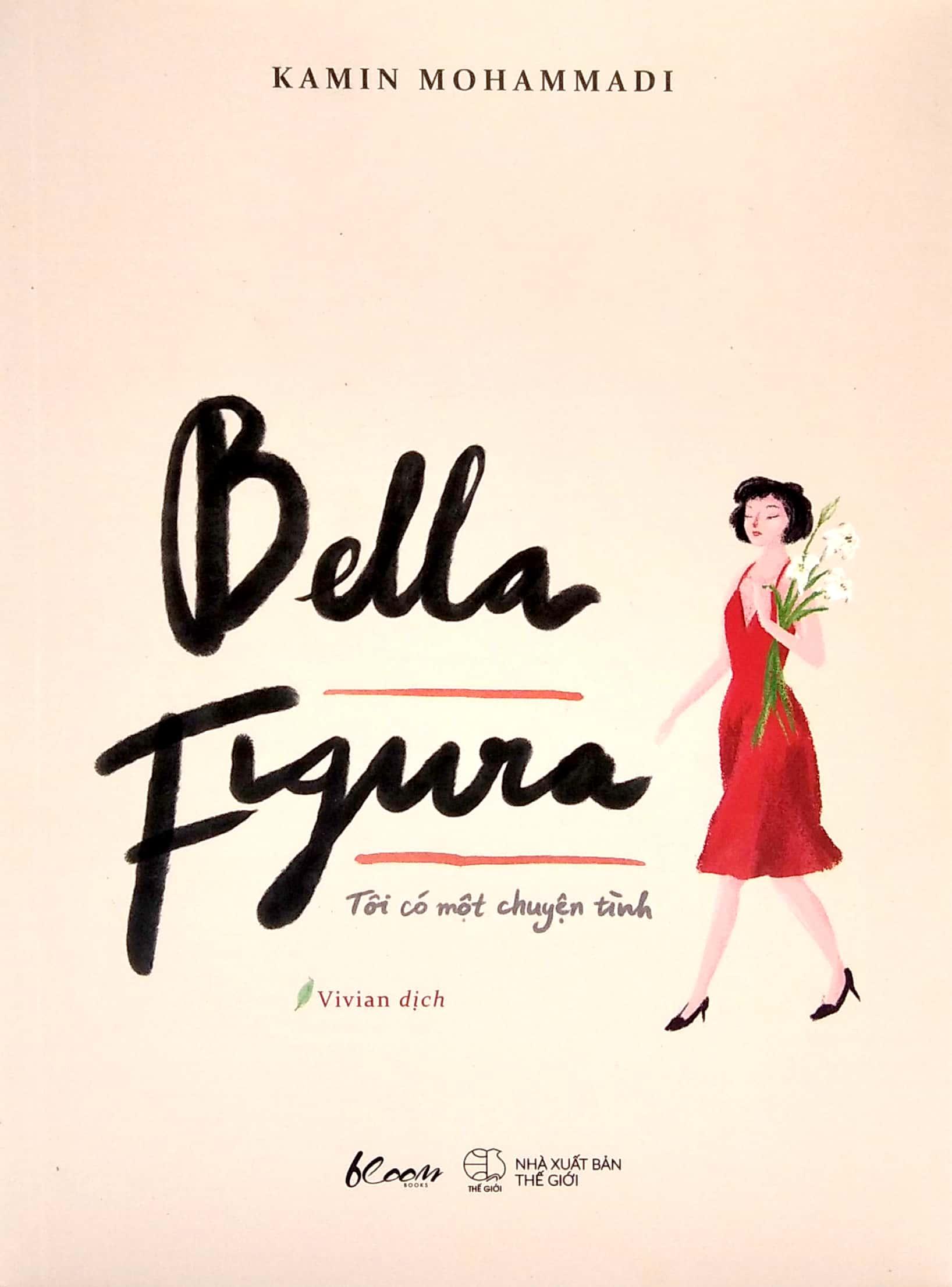 Bella Figura - Tôi Có Một Chuyện Tình