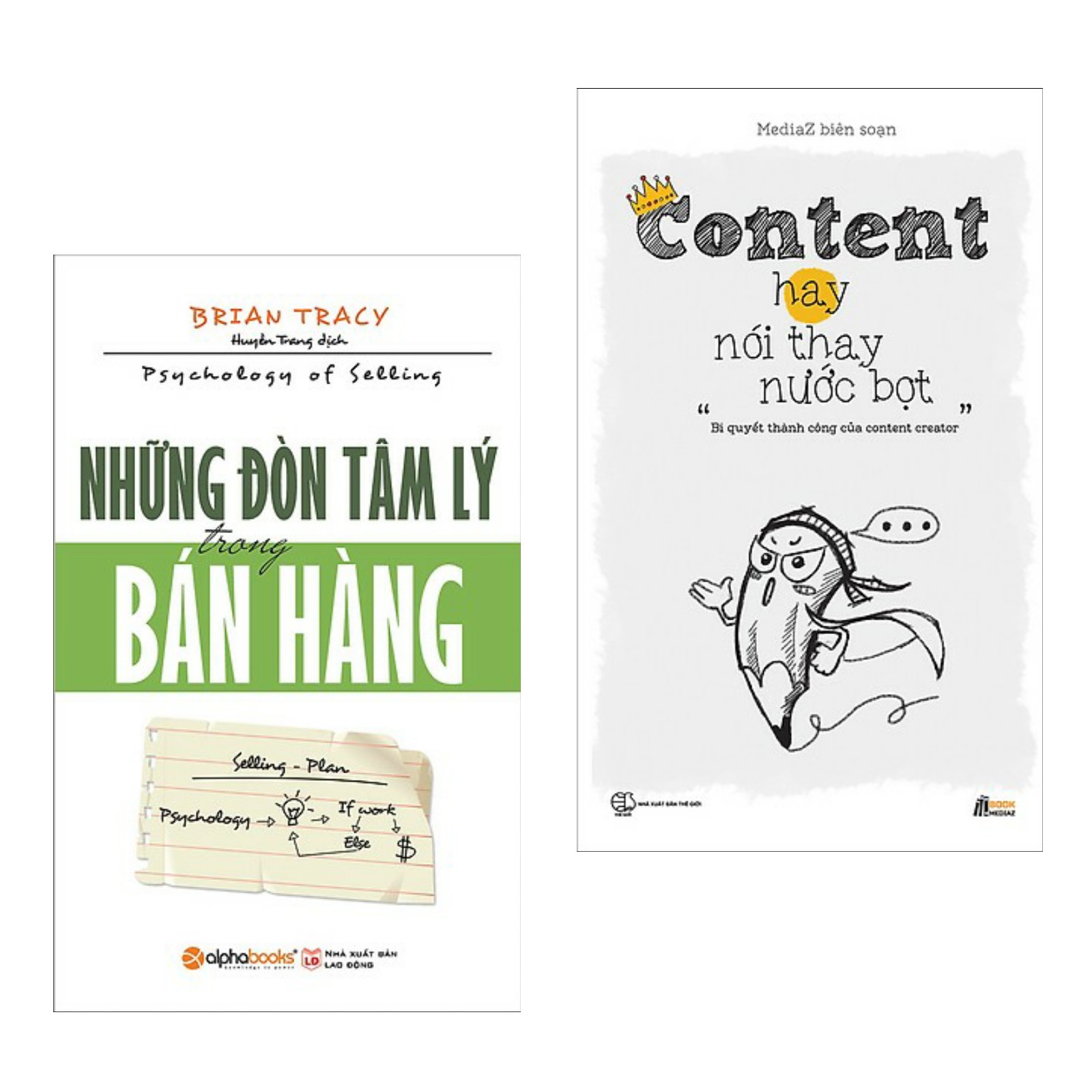 Combo Tuyệt Chiêu Marketing Đỉnh Cao: Những Đòn Tâm Lý Trong Bán Hàng + Content Hay Nói Thay Nước Bọt (Tặng kèm Bookmark Happy Life)