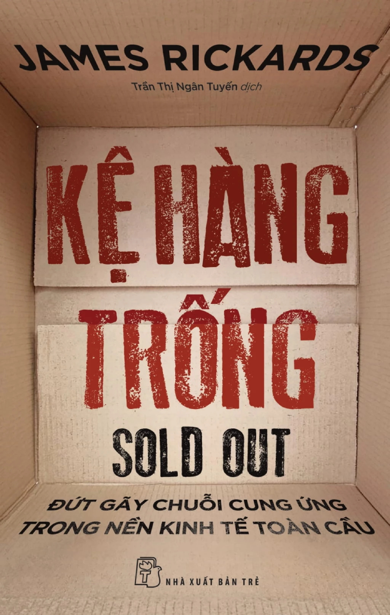 Kệ Hàng Trống - Đứt Gãy Chuỗi Cung Ứng Trong Nền Kinh Tế Toàn Cầu (TRE)