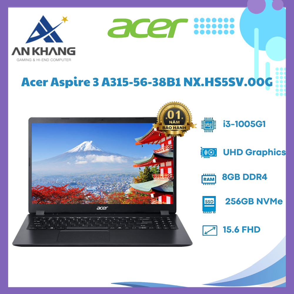 Laptop Acer Aspire 3 A315-56-38B1 i3 1005G1/8GB (4GB + 4GB)/256GB/15.6&quot;FHD/Win11 - Hàng Chính Hãng - Bảo Hành 12 Tháng