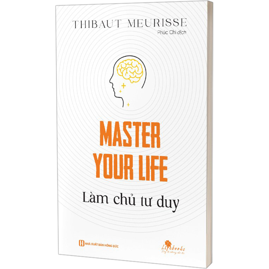 Master Your Life - Làm Chủ Tư Duy