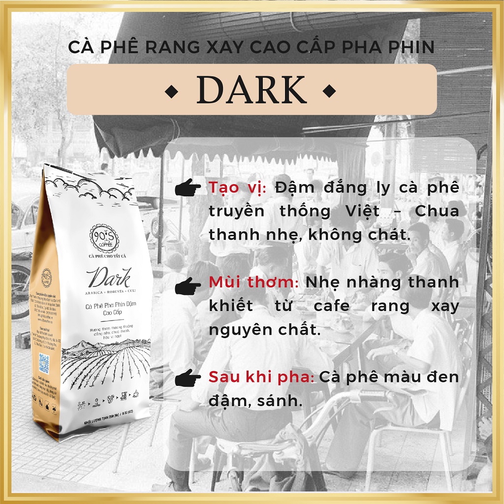 Cà Phê Rang Xay Thượng Hạng | DARK | 90S Coffee | Bản Vị Café Truyền Thống Việt Nam | Cà Phê Pha Phin Cao Cấp