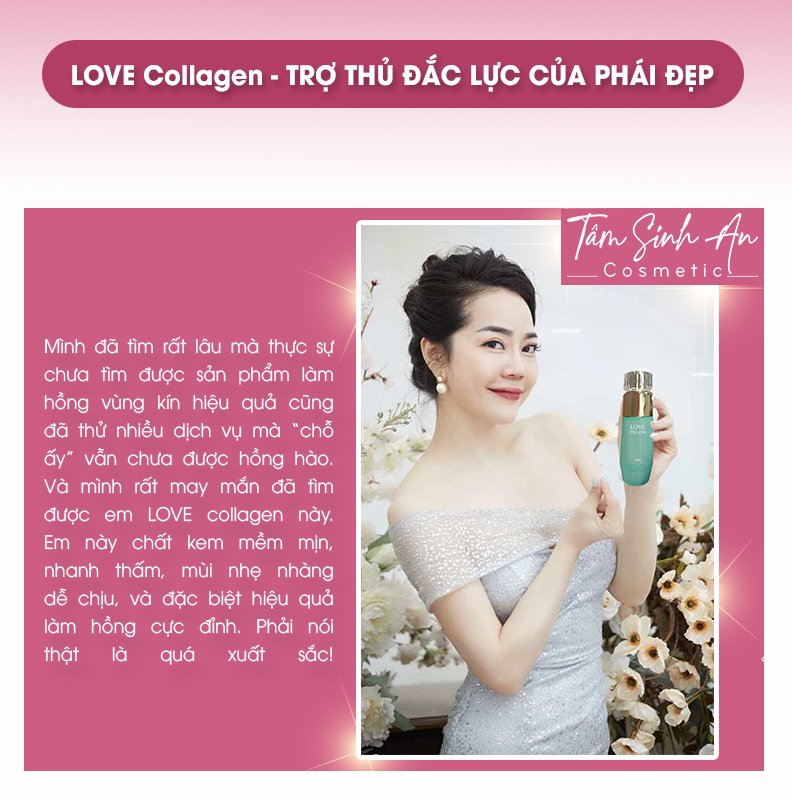 Kem Làm Hồng, Se Khít, Trẻ Hóa Vùng Kín Phụ Nữ LOVE COLLAGEN - 4 Ngày Hiệu Quả - Kem Dưỡng, Khử Thâm Nhũ Hoa - Tâm Sinh An Cosmetic