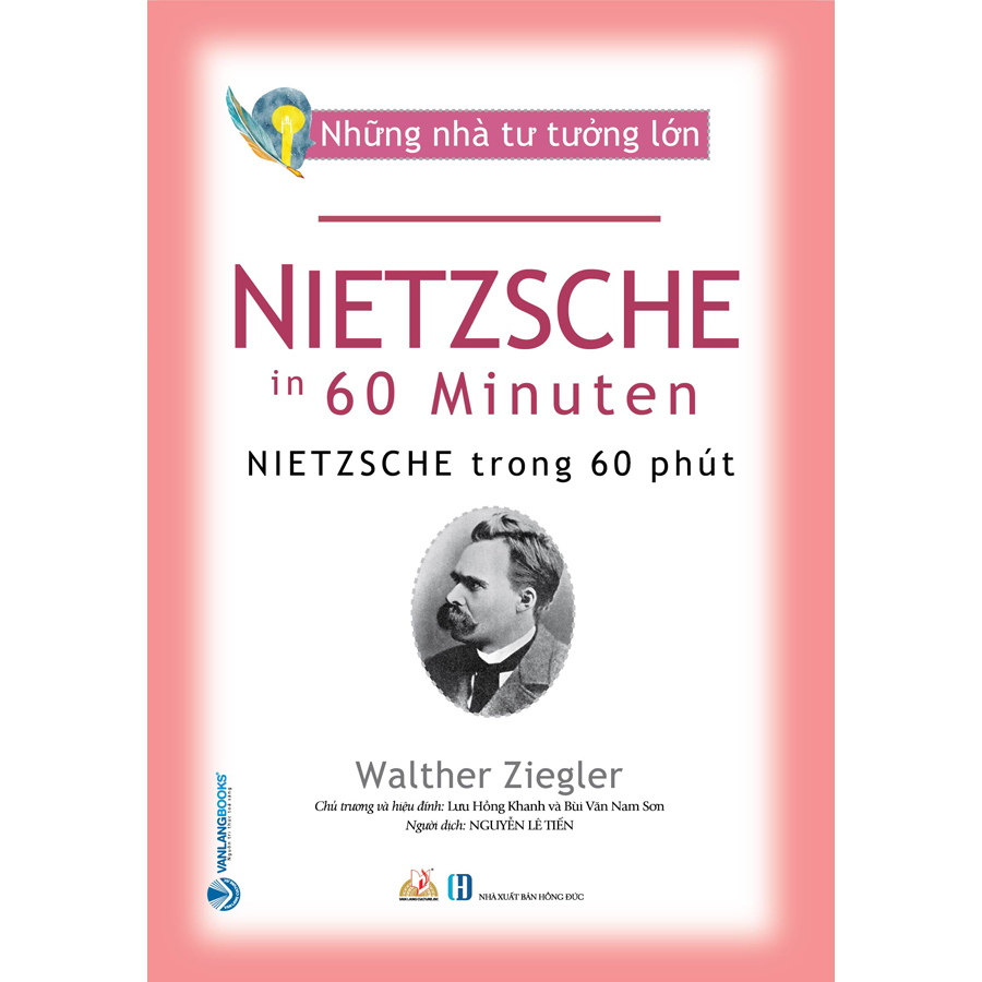 Nhà Tư Tưởng Lớn - Nietzsche Trong 60 Phút