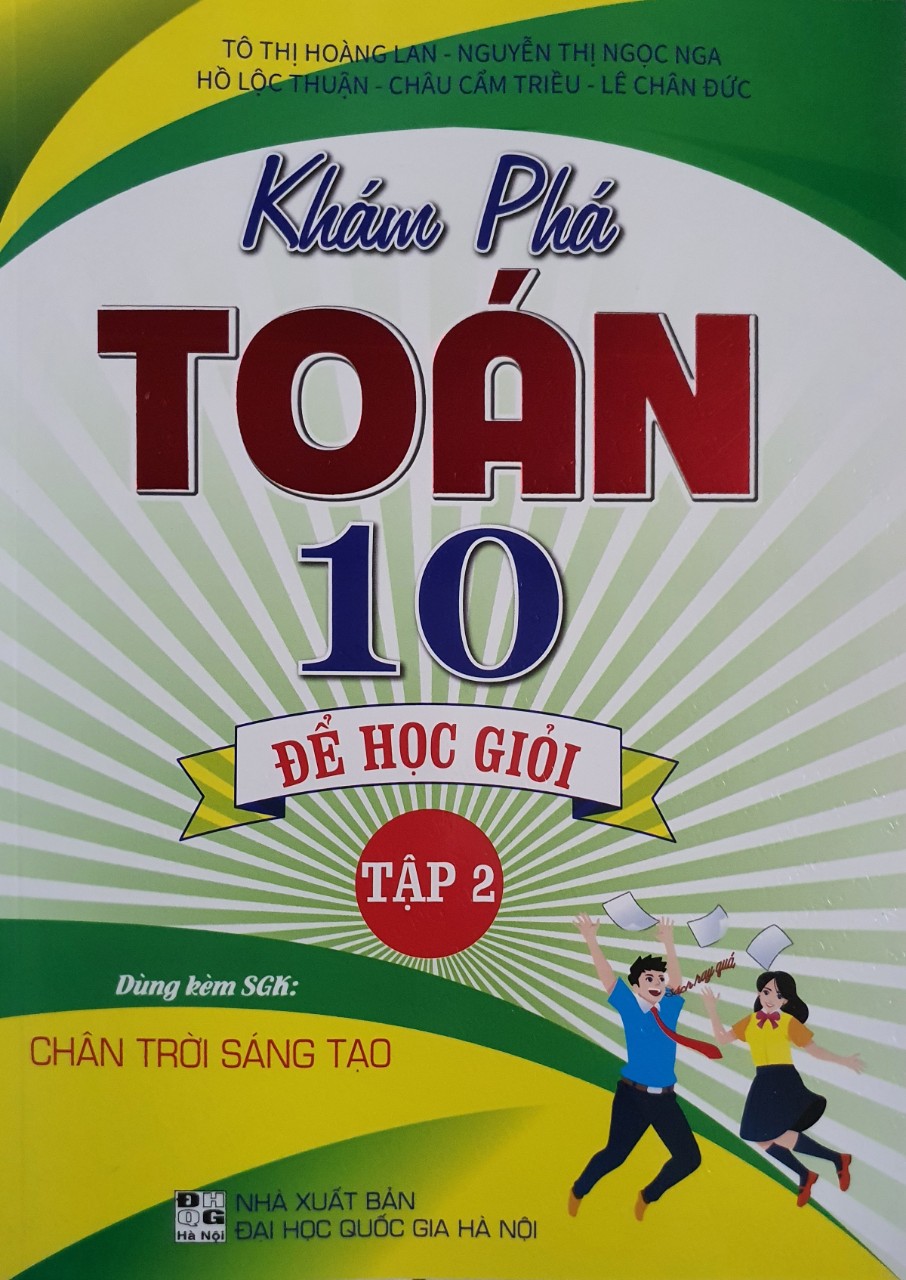 Khám Phá Toán Lớp 10 Để Học Giỏi Tập 2 (Dùng Kèm SGK Chân Trời Sáng Tạo )