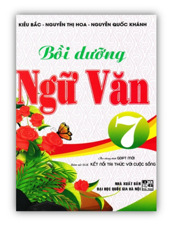 Sách - Bồi Dưỡng Ngữ Văn 7 - Theo Chương Trình GDPT Mới ( Bám Sát SGK Kết Nối Tri Thức Với Cuộc Sống ) - HA