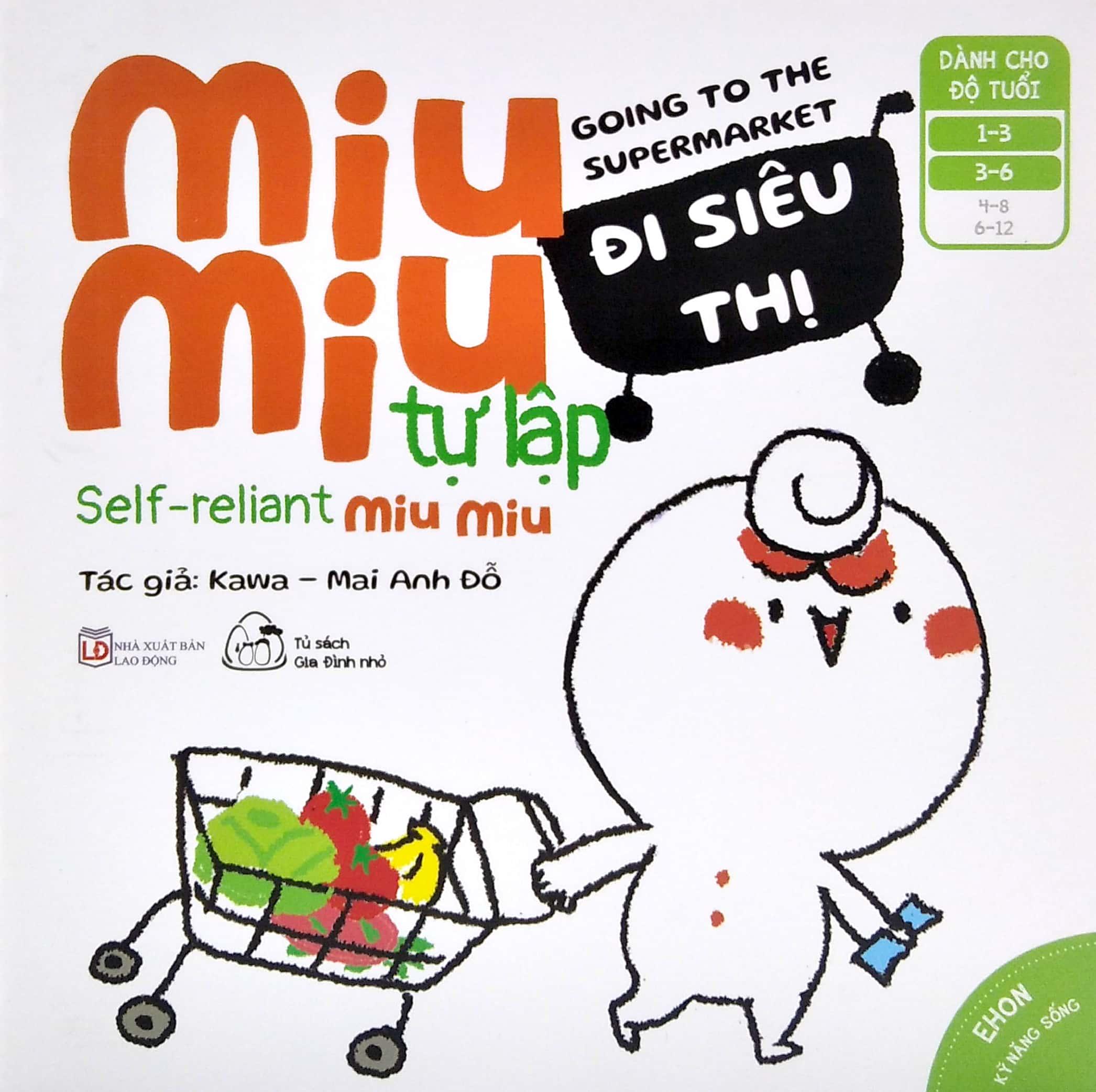 Ehon Kĩ Năng Sống - Miu Miu Tự Lập: Đi Siêu Thị (Từ 1 - 6 Tuổi)