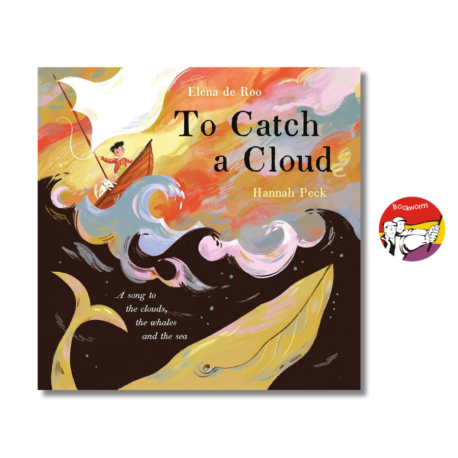 Sách - To Catch A Cloud: A Song To The Clouds, The Whales And The Sea by Elena de Roo