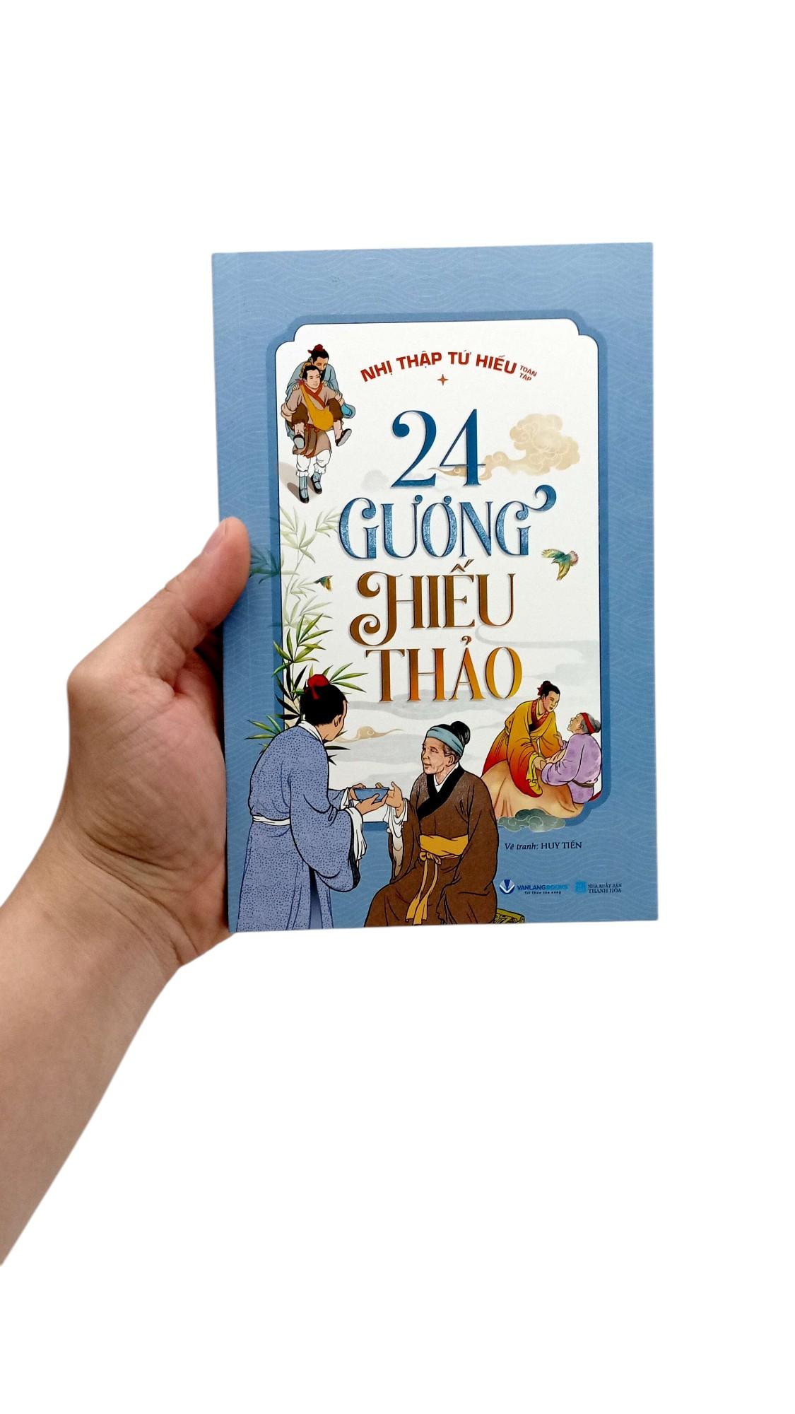 Sách - Nhị Thập Tứ Hiếu Toàn Tập - 24 Gương Hiếu Thảo (Tái Bản 2025)