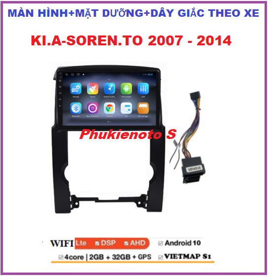 Bộ Màn hình androi cho xe KI.A SOREN-TO đời 2007-2014 với âm thanh, hình ảnh sắc nét, xem camera ô tô, đầu dvd cho xe ô tô +mặt dưỡng và giắc theo xe,màn kết nối wifi ram2G-rom32G, dvd gắn taplo,phụ kiện xe hơi.