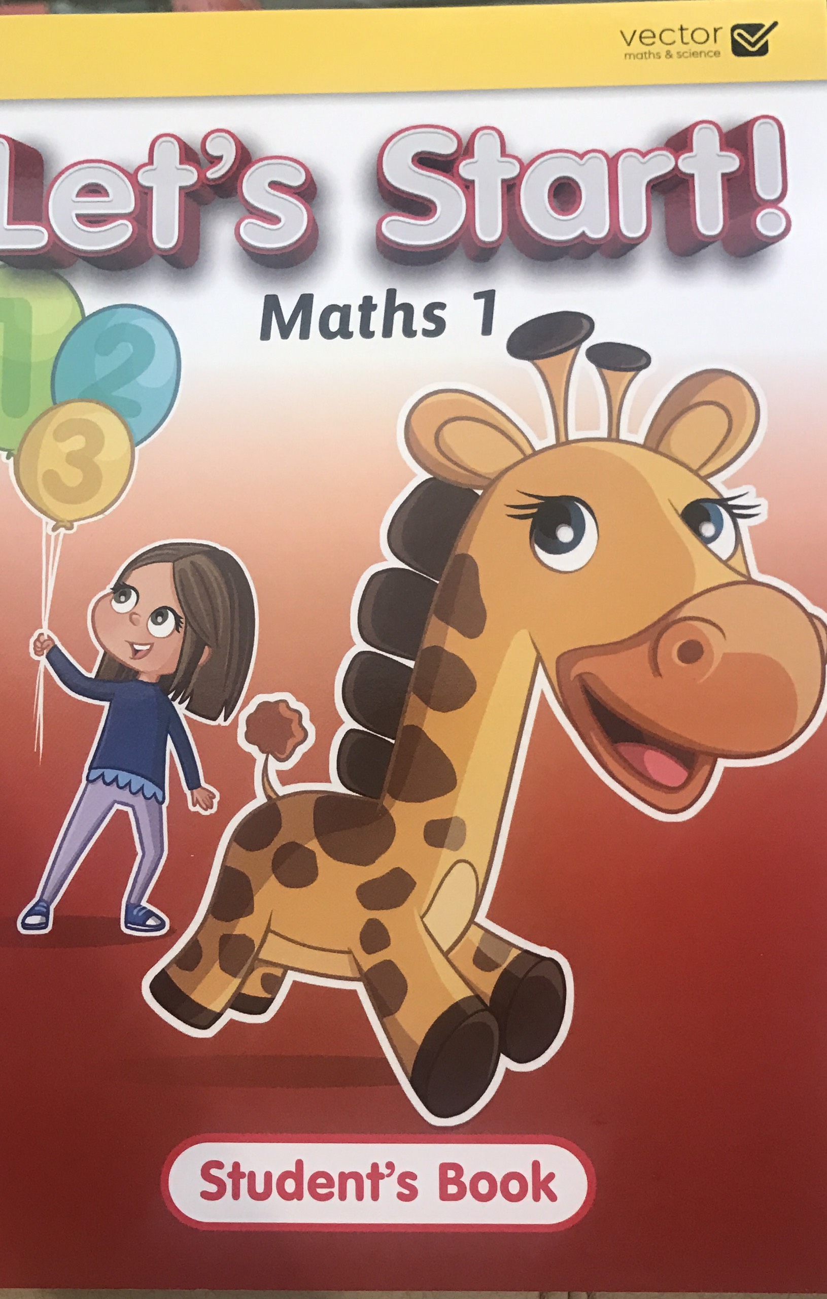 Vector: Sách hệ Singapore - Học toán bằng tiếng Anh - Let's Start! Maths 1 Student's Book