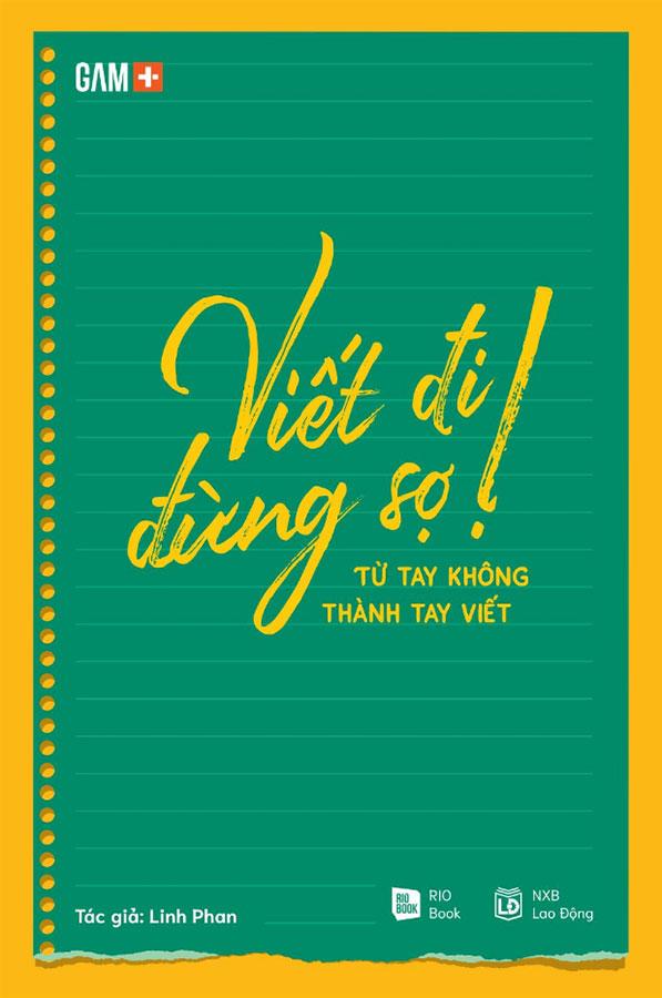 Viết Đi Đừng Sợ! Từ Tay Không Thành Tay Viết