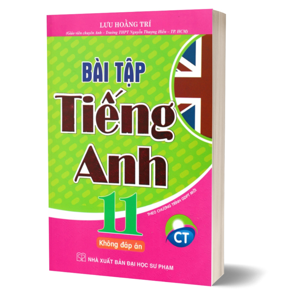 Combo Bài Tập Tiếng Anh Lớp 11 - Tặng file đáp án  (Theo Chương Trình GDPT Mới)