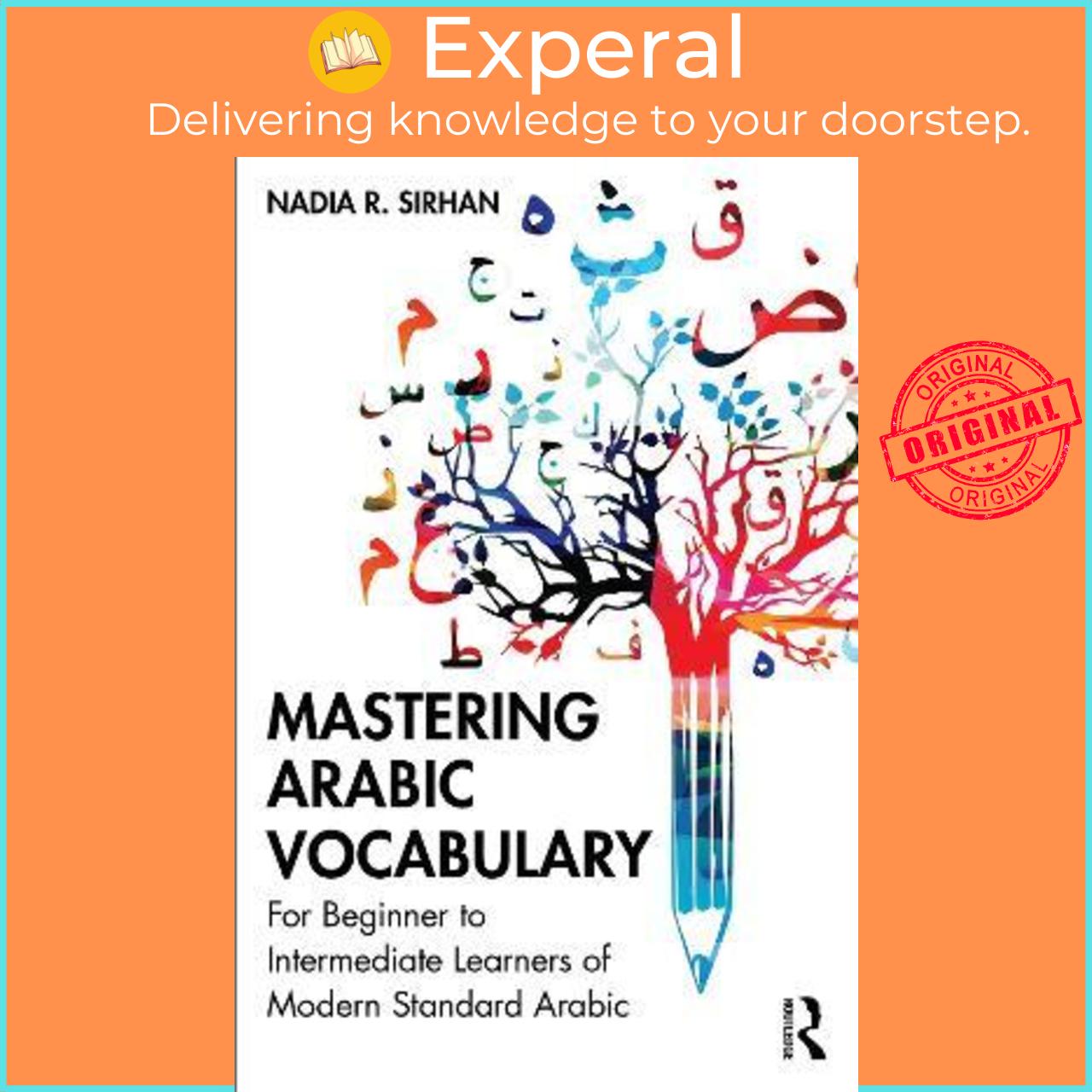 Sách - Mastering Arabic Vocabulary : For Beginner to Intermediate Learners of by Nadia R. Sirhan