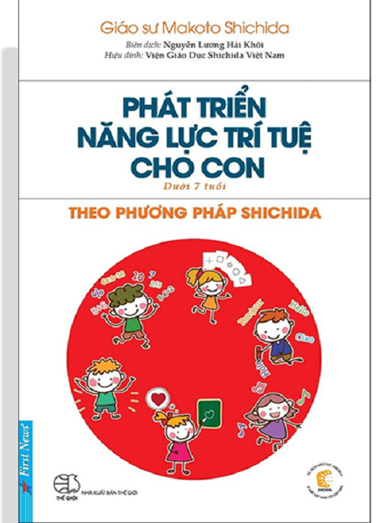 Giáo dục sớm: Nuôi con theo pp Shichida 1 (277 lời khuyên dạy con + 70 thói quen tốt + Phát triển năng lực trí tuệ cho con)