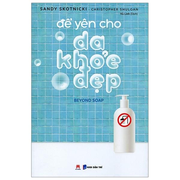 Sách - Để Yên Cho Da Khỏe Đẹp - 2H Books