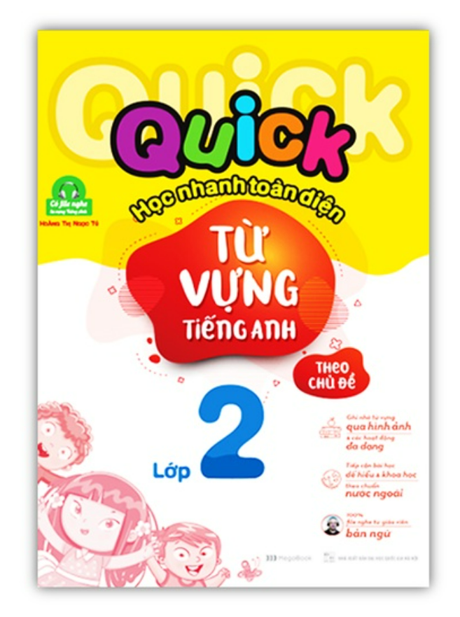 Sách - Quick Quick học nhanh toàn diện từ vựng tiếng Anh theo chủ đề lớp 2 (MG)