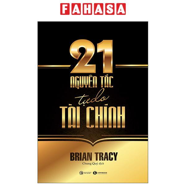 Sách - 21 Nguyên Tắc Tự Do Tài Chính (Tái Bản 2025)