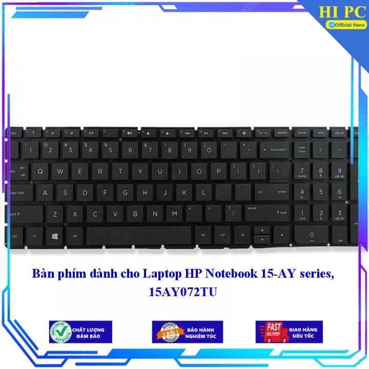 Bàn phím dành cho Laptop HP Notebook 15-AY series 15AY072TU - Phím Zin - Hàng Nhập Khẩu