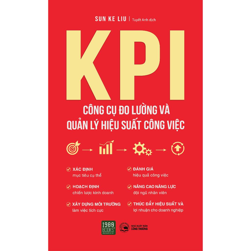 KPI Công Cụ Đo Lường Và Quản Lý Hiệu Suất Công Việc - Bản Quyền