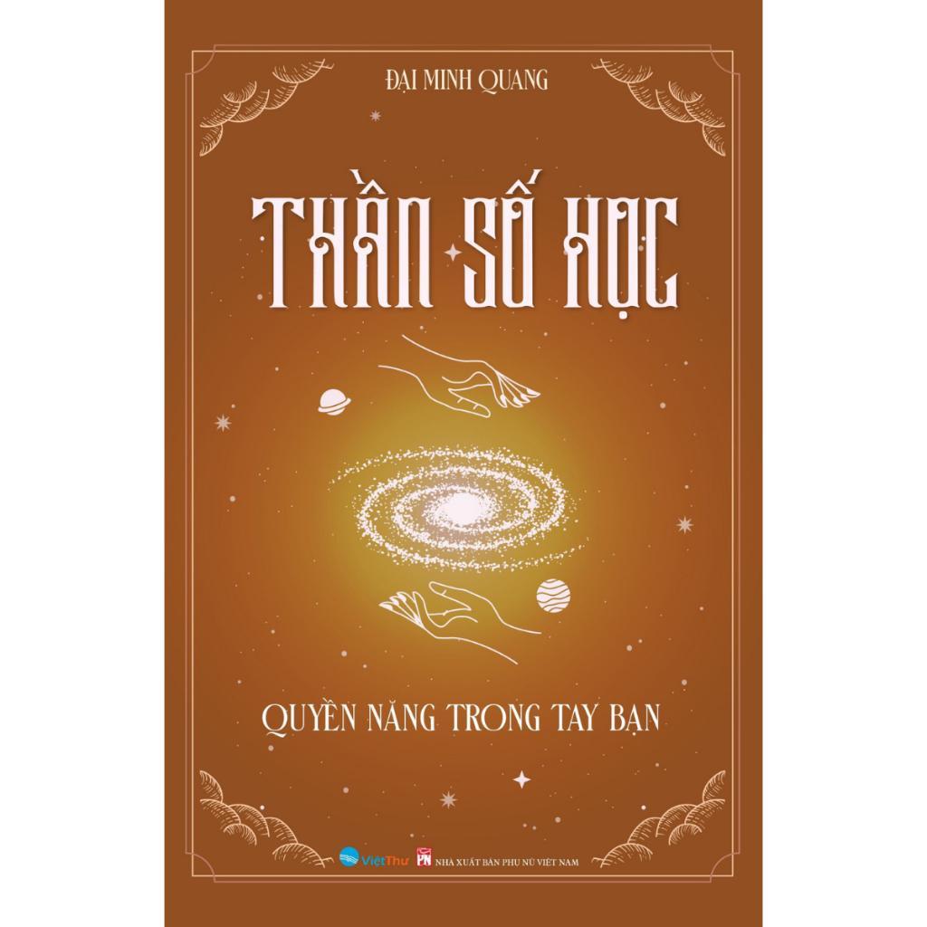 Sách - Thần Số Học - Quyền Năng Trong Tay Bạn - Việt Thư