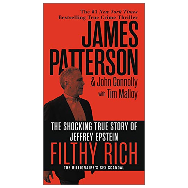 Filthy Rich: The Shocking True Story of Jeffrey Epstein - The Billionaire's Sex Scandal