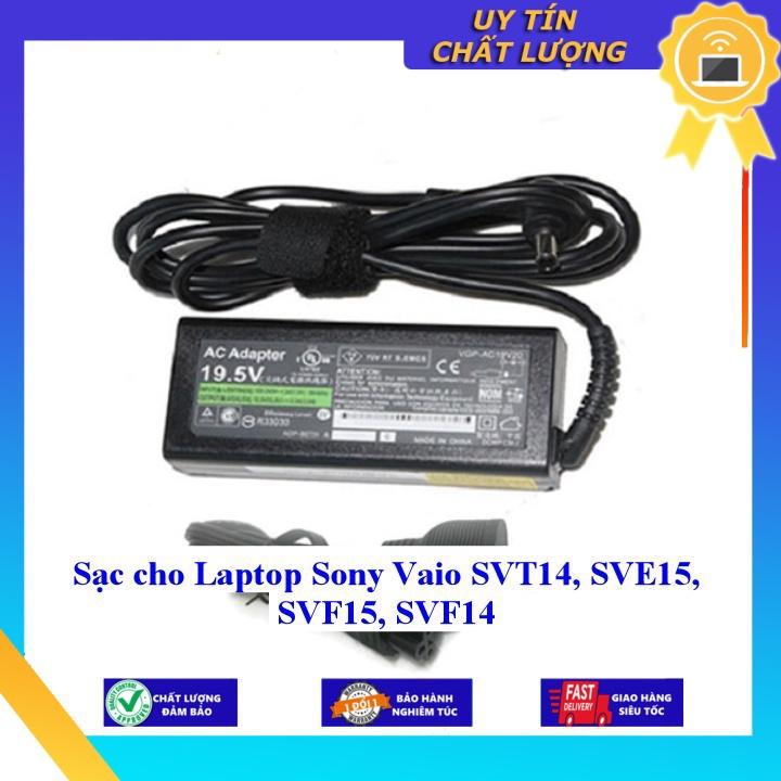 Sạc cho Laptop Sony Vaio SVT14 SVE15 SVF15 SVF14 - Hàng Nhập Khẩu New Seal
