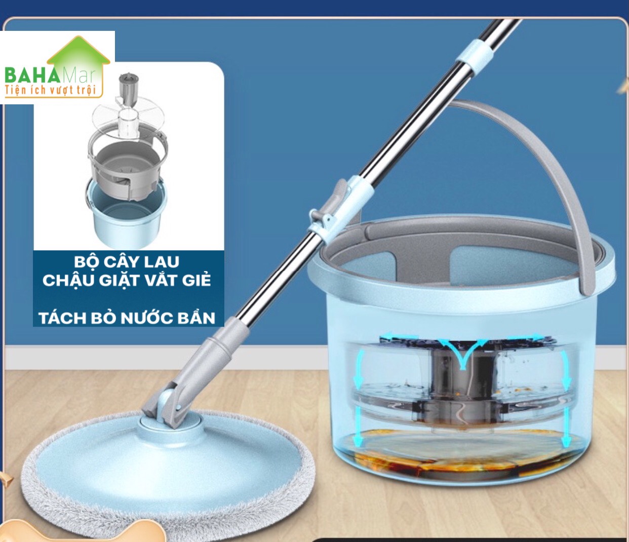BỘ CÂY LAU SÀN CHẬU GIẶT VẮT GIẺ CÓ TÁCH BỎ NƯỚC BẨN BAHAMAR thuận tiện lau và giặt giẻ