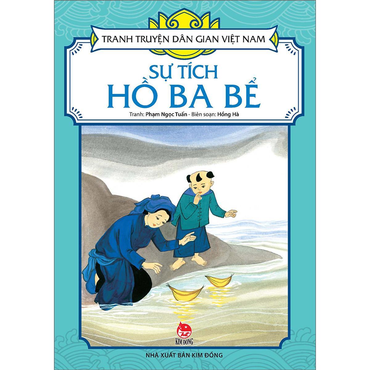 Sách - Sự Tích Hồ Ba Bể - Tranh Truyện Dân Gian Việt Nam - NXB Kim Đồng