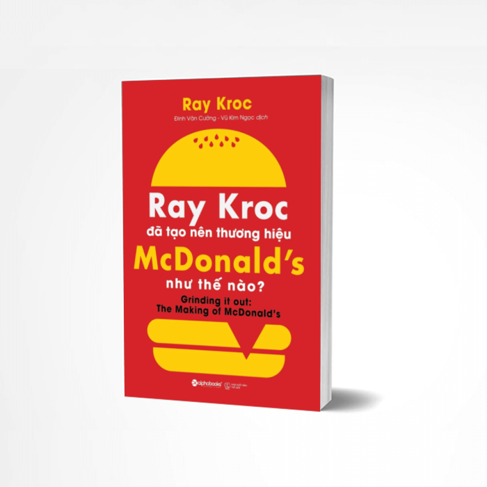 Trạm Đọc Official | Ray Kroc Đã Tạo Nên Thương Hiệu Mcdonald'S Như Thế Nào