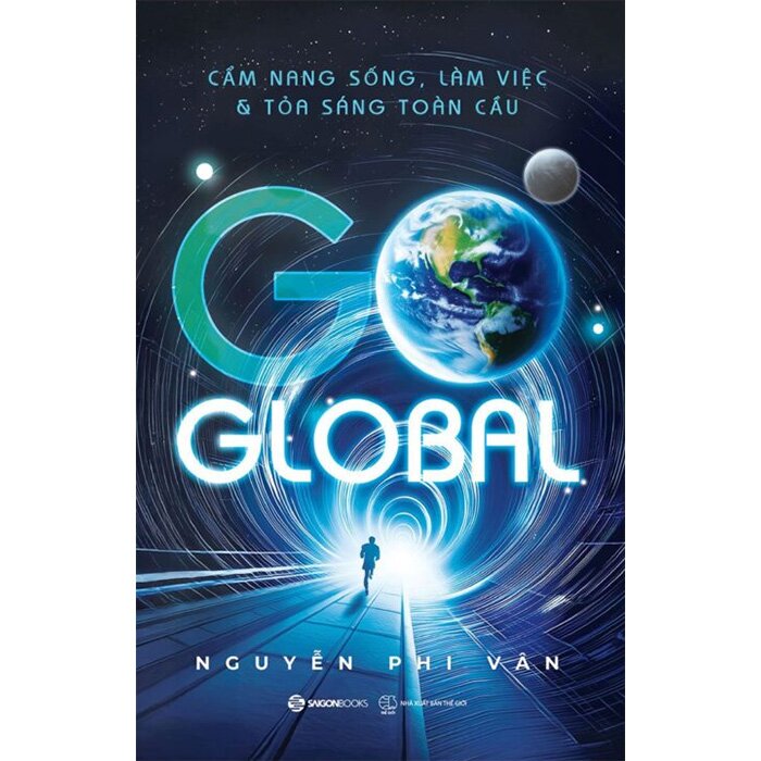 Go Global - Cẩm Nang Sống, Làm Việc Và Tỏa Sáng Toàn Cầu
