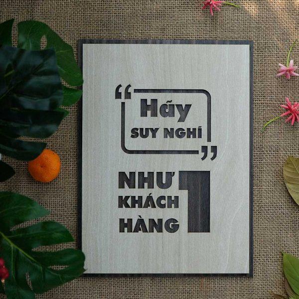 Tranh gỗ decor truyền cảm hứng "Hãy suy nghĩ như 1 khách hàng"