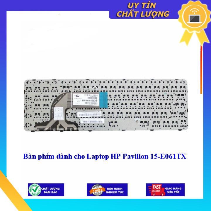 Bàn phím dùng cho Laptop HP Pavilion 15-E061TX - Phím Zin - Hàng chính hãng  MIKEY1032