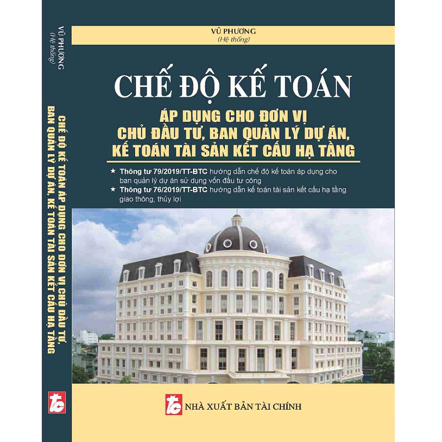 Chế Độ Kế Toán Áp Dụng Dụng Cho Đơn Vị Chủ Đầu Tư, Ban Quản Lý Dự Án, Kế Toán Tài Sản Kết Cấu Hạ Tầng