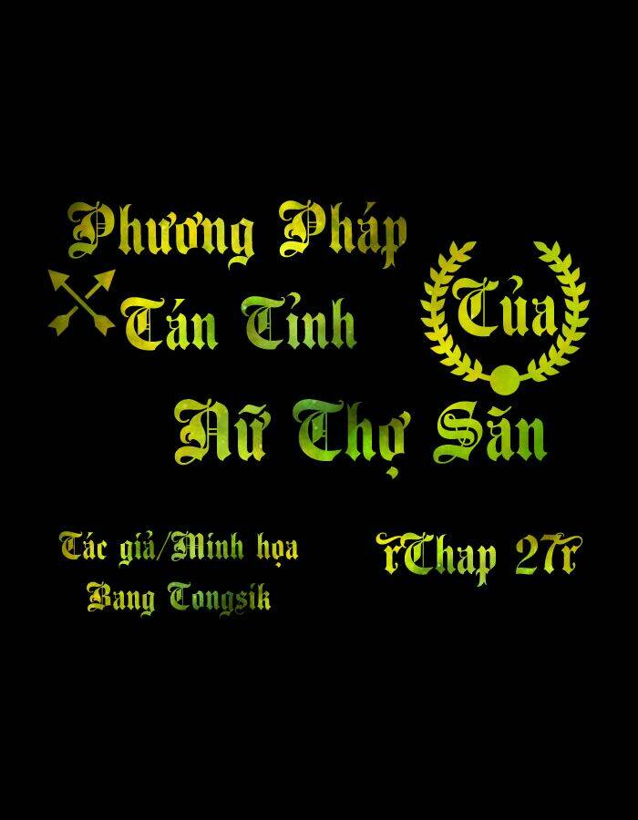phương pháp tán tỉnh của nữ thợ săn chapter 27 1