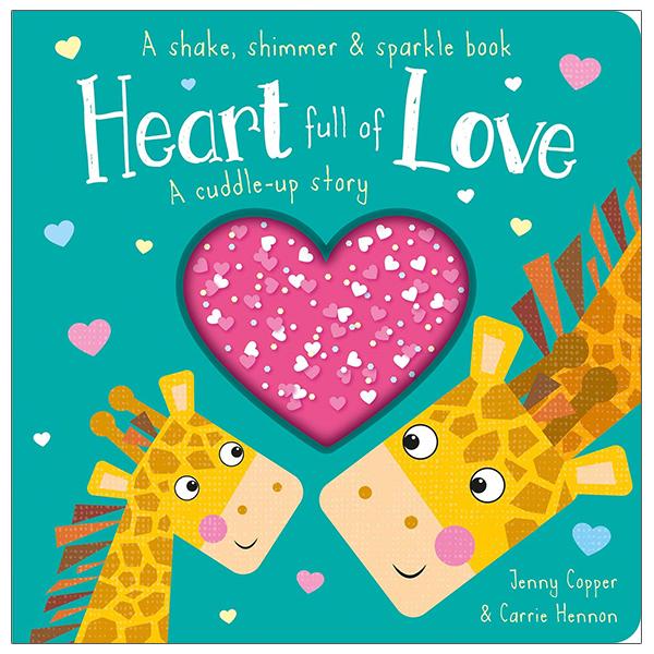 Heart Full Of Love (A Shake, Shimmer &amp; Sparkle Book)