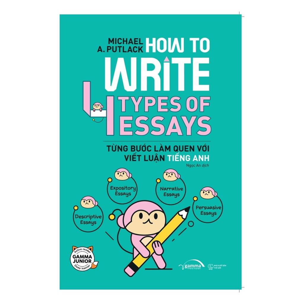 Combo: Let’s Write! Viết Đoạn Không Khó + How To Write 4 Types Of Essays Từng Bước Làm Quen Với Viết Luận Tiếng Anh