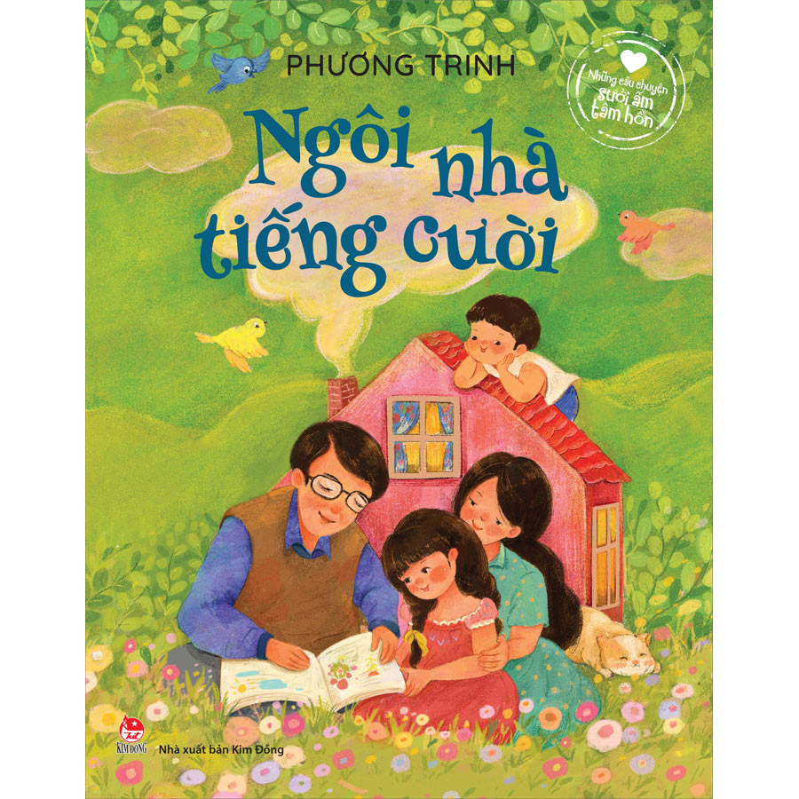 Ngôi Nhà Tiếng Cười [Những Câu Chuyện Sưởi Ấm Tâm Hồn]