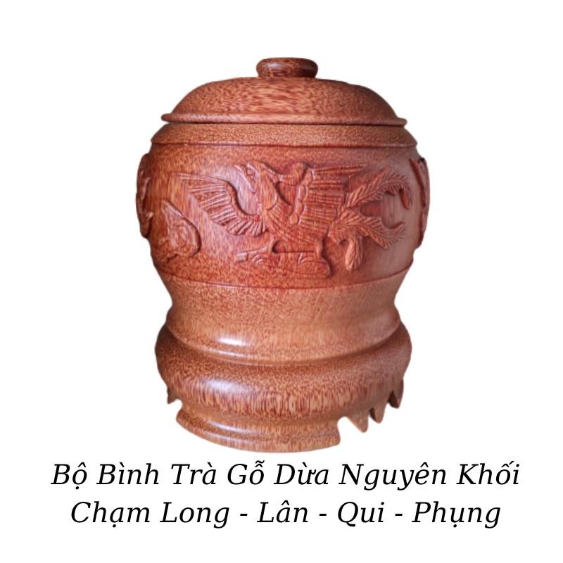 Bộ Bình Trà Gỗ Dừa Nguyên Khối Chân Đế Liền Chạm Tích Tứ Linh "Long - Lân - Qui - Phụng" - Bình Trà 900 - 1500ml