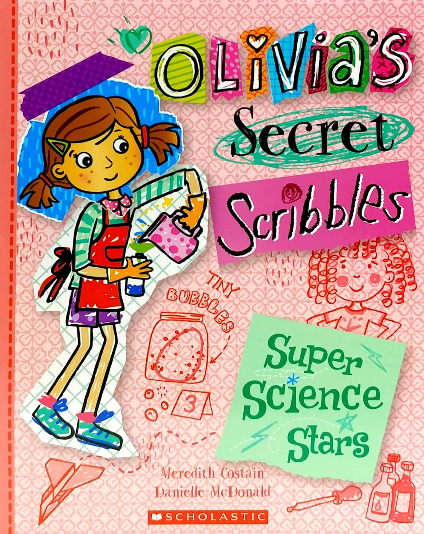 Olivia's Secret Scribbles #4: Super Science Stars