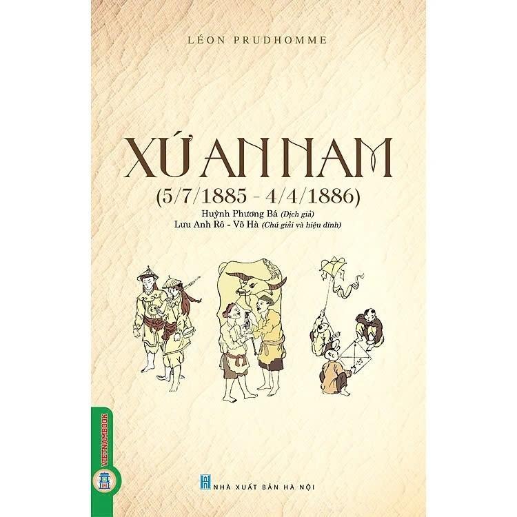 Sách - Xứ An Nam (5/7/1885 - 4/4/1886) - Léon Prudhomme - VIETNAMBOOK