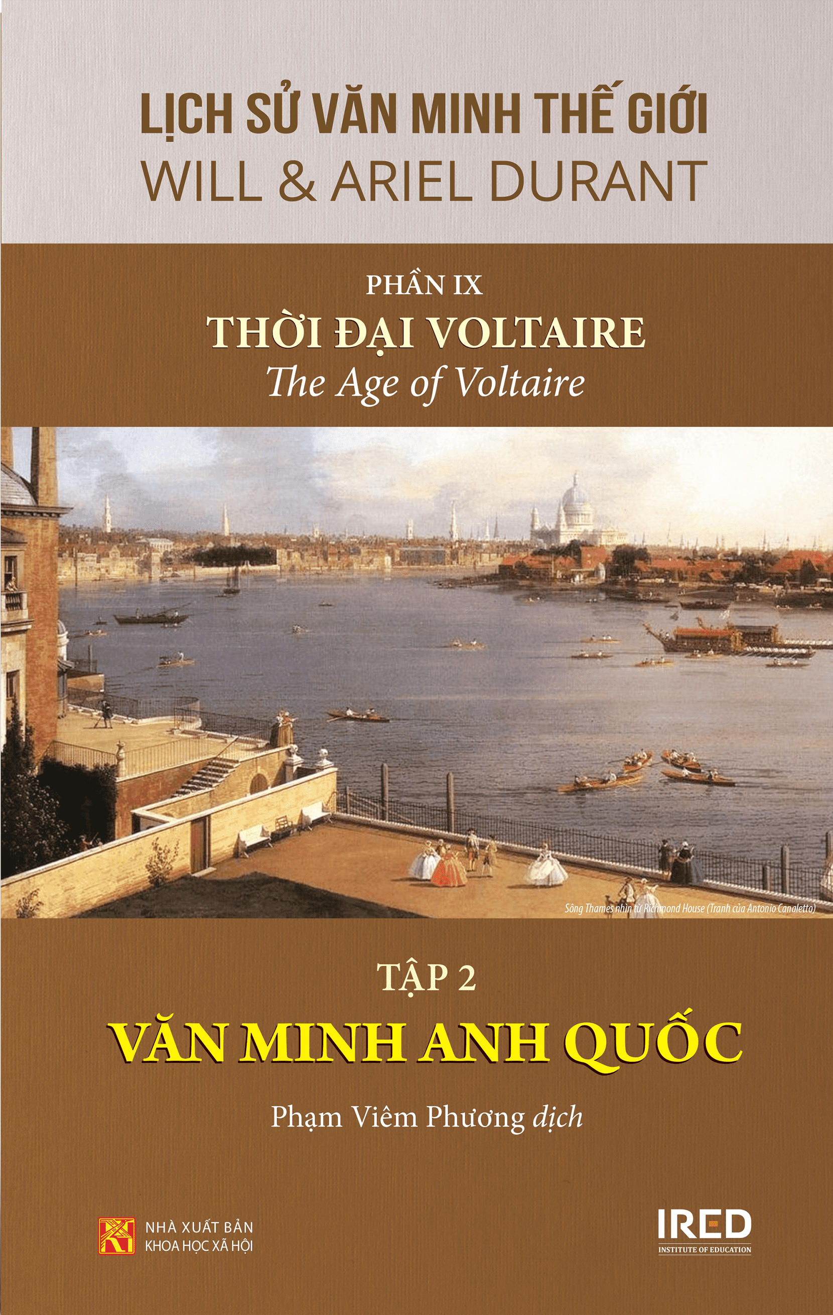 Sách IRED Books - Lịch sử văn minh thế giới phần 9 : Thời đại Voltaire (Bộ 4 tập) - Will Durant