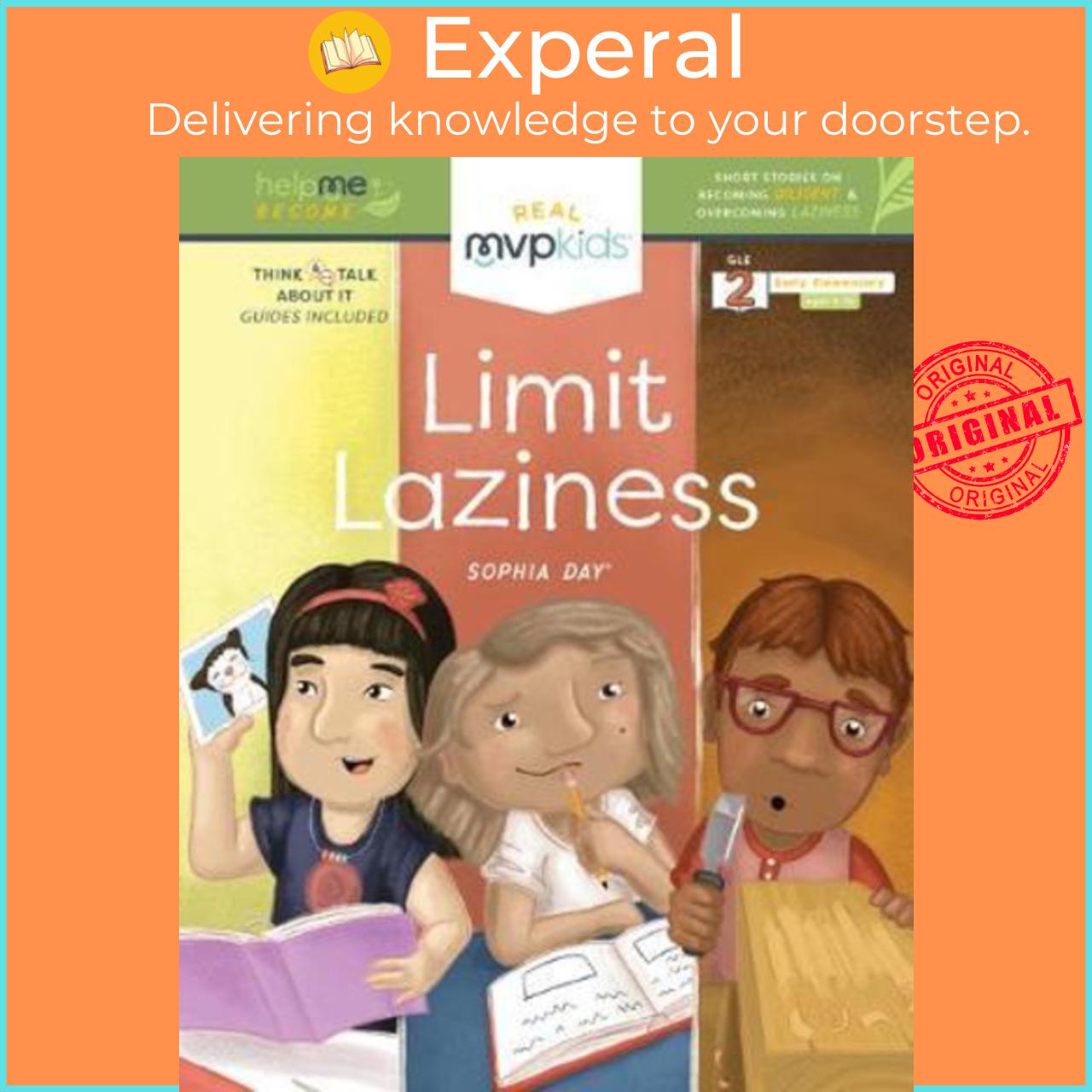 Sách - Limit Laziness : Short Stories on Becoming Dilig by Sophia Day Kayla Pearson Timmy Zowada